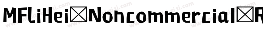 MFLiHei Noncommercial Regular字体字体转换